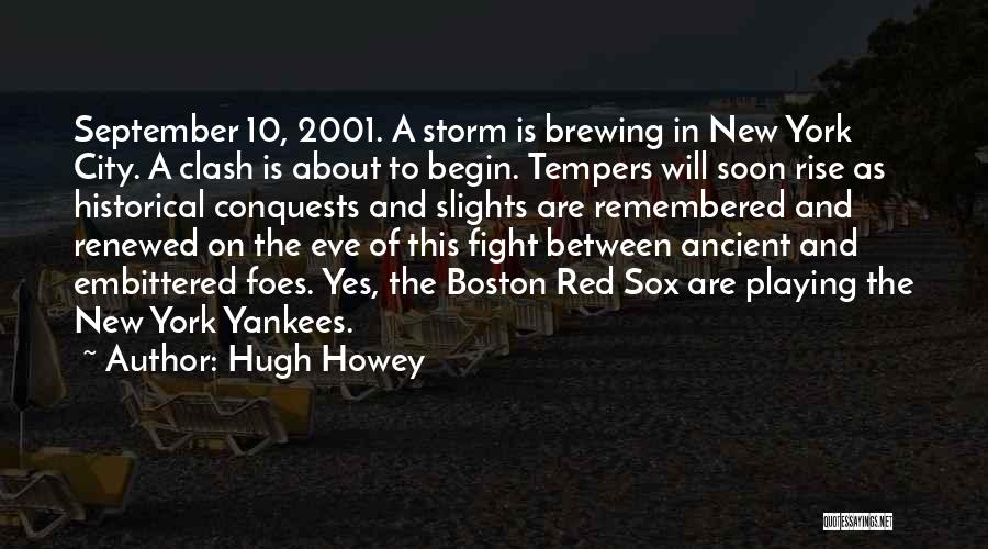 Boston Red Sox Quotes By Hugh Howey