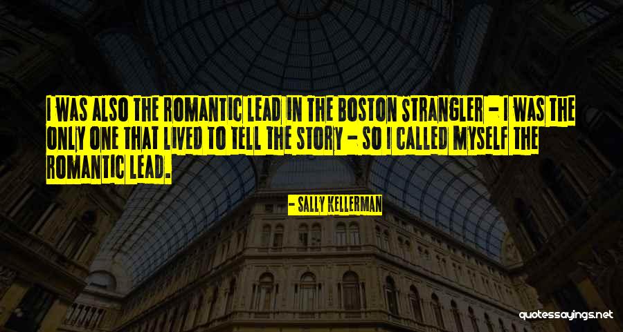 Boston Strangler Quotes By Sally Kellerman