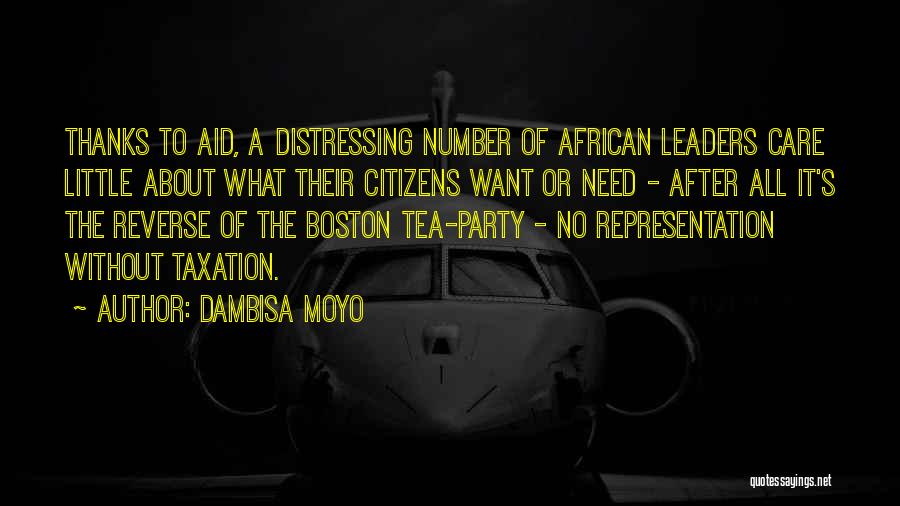 Boston Tea Party Quotes By Dambisa Moyo