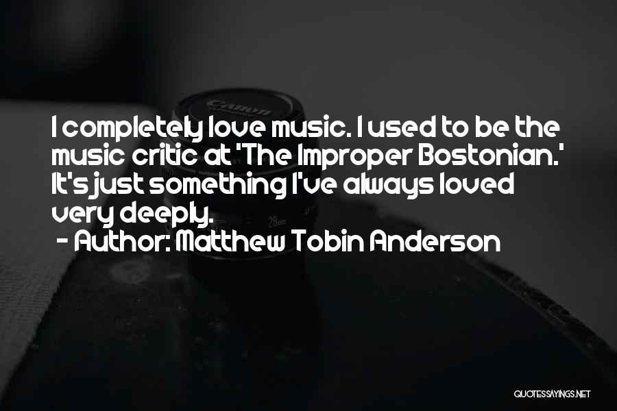 Bostonian Quotes By Matthew Tobin Anderson