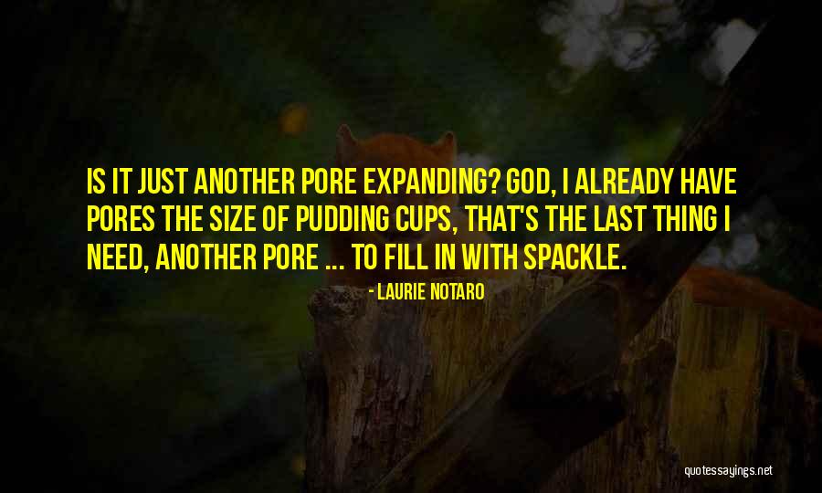 Botando Leche Quotes By Laurie Notaro Botando Leche Quotes By Laurie Notaro
