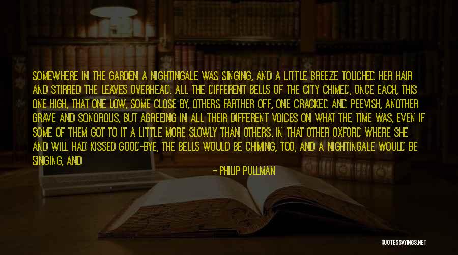 Botanic Garden Quotes By Philip Pullman