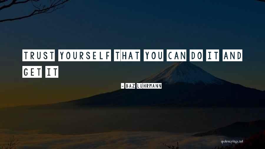 Botanise Quotes By Baz Luhrmann Botanise Quotes By Baz Luhrmann
