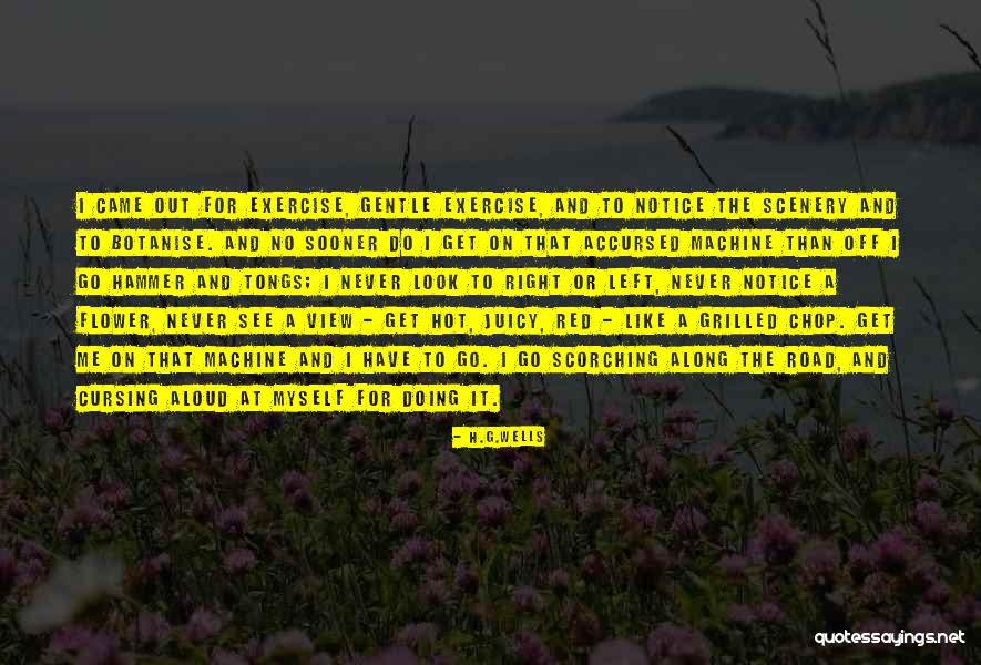Botanise Quotes By H.G.Wells Botanise Quotes By H.G.Wells