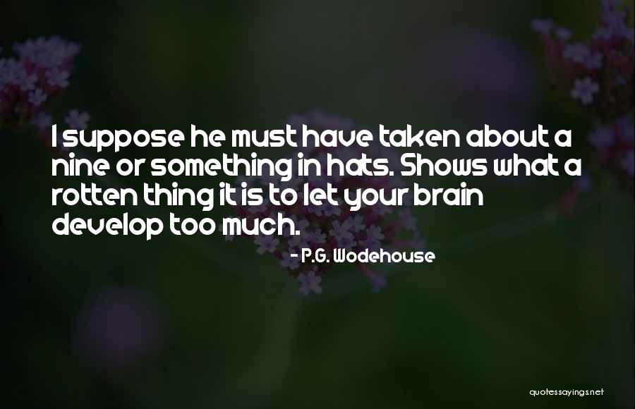 Botanise Quotes By P.G. Wodehouse Botanise Quotes By P.G. Wodehouse
