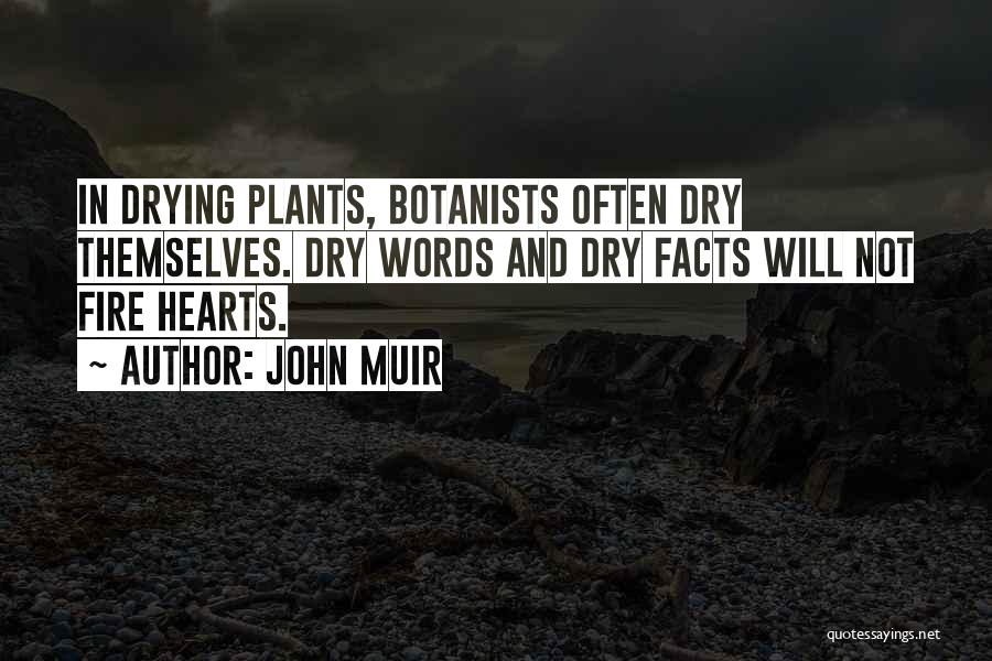 Botanists Quotes By John Muir