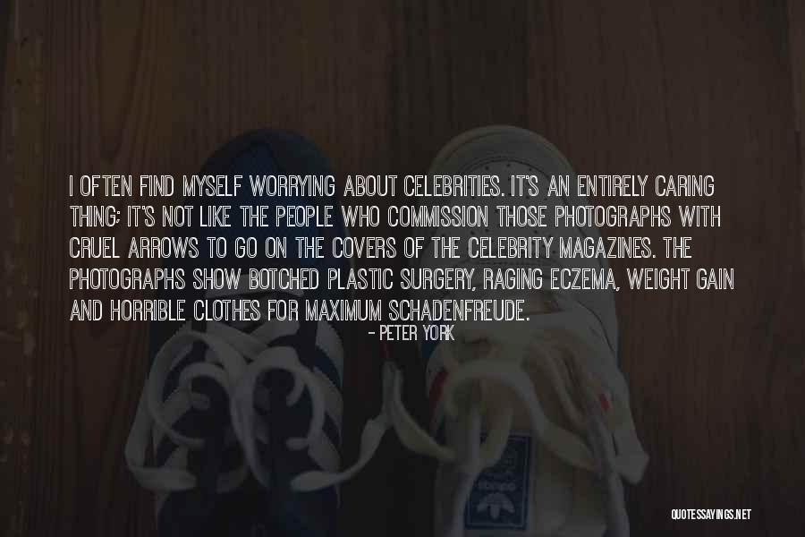 Botched Plastic Surgery Quotes By Peter York Botched Plastic Surgery Quotes By Peter York