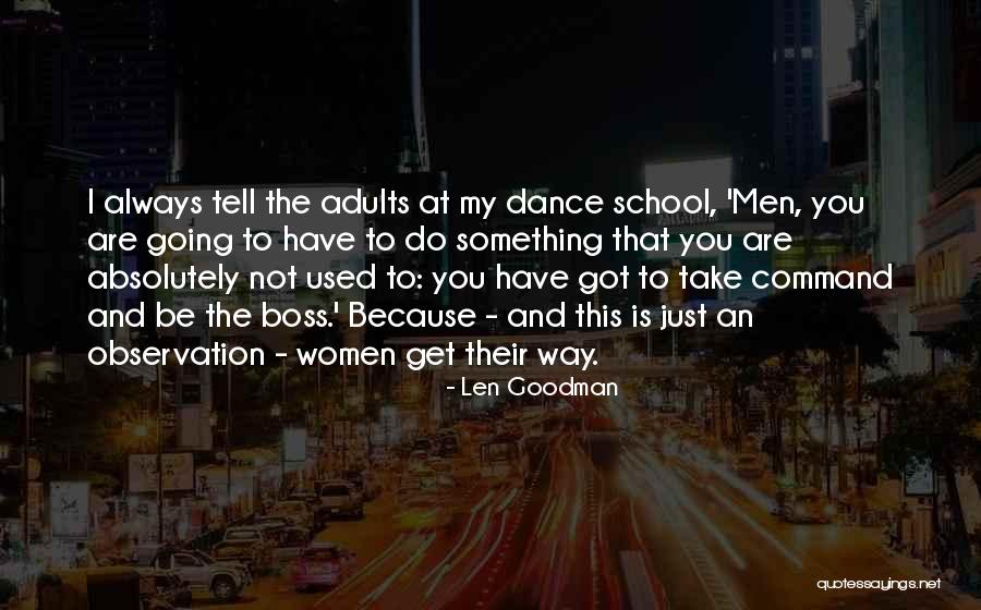 Botchok Rice Quotes By Len Goodman Botchok Rice Quotes By Len Goodman