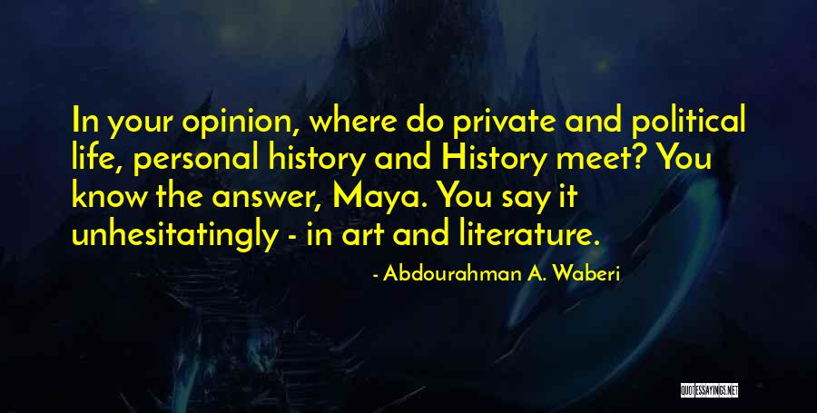Boteach Quotes By Abdourahman A. Waberi Boteach Quotes By Abdourahman A. Waberi