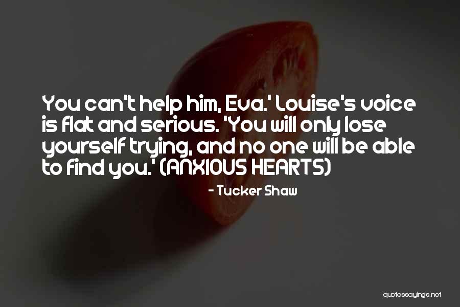 Botezatu Quotes By Tucker Shaw Botezatu Quotes By Tucker Shaw