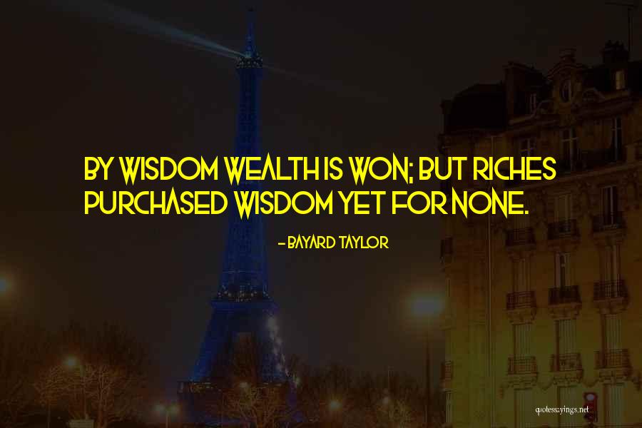 Botezatu Si Quotes By Bayard Taylor Botezatu Si Quotes By Bayard Taylor