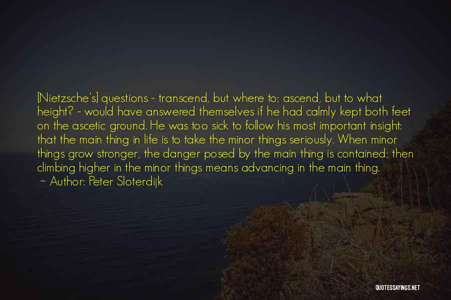 Both Feet On The Ground Quotes By Peter Sloterdijk