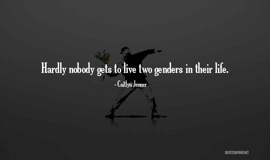Both Genders Quotes By Caitlyn Jenner Both Genders Quotes By Caitlyn Jenner