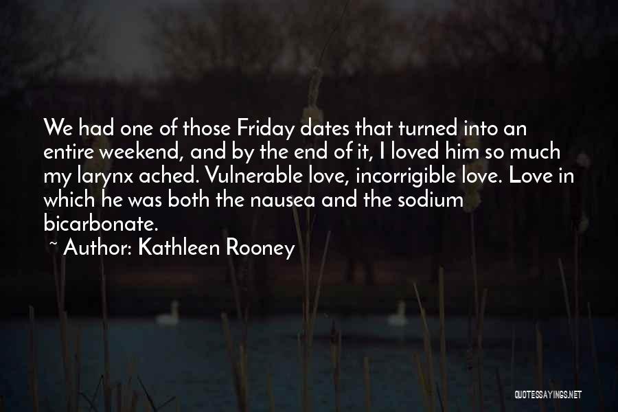 Both In Love Quotes By Kathleen Rooney