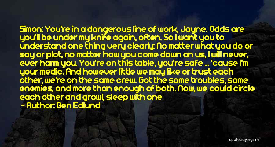 Both Of Us Quotes By Ben Edlund