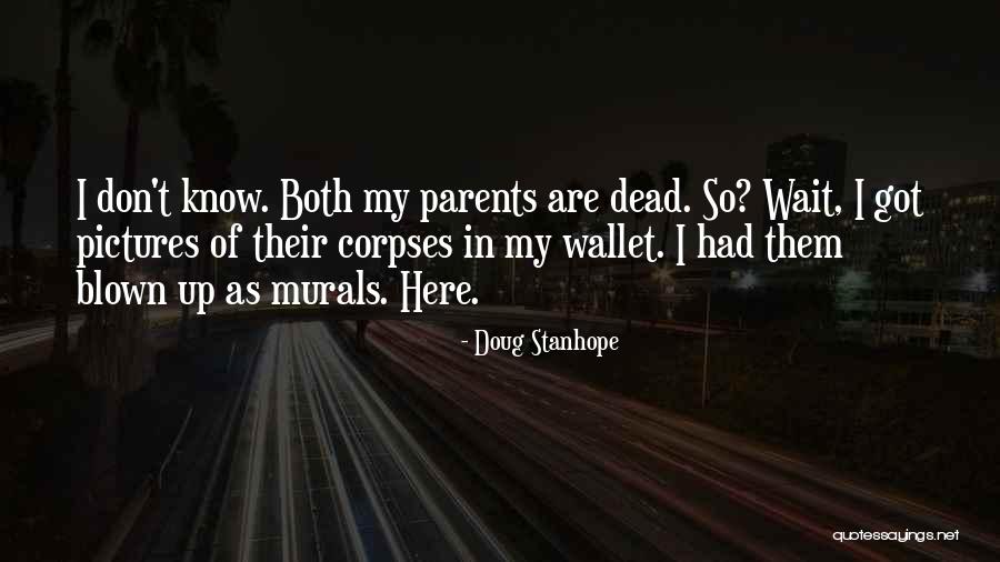 Both Parents Dead Quotes By Doug Stanhope