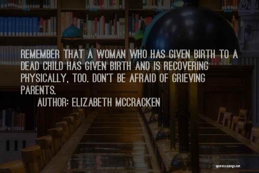 Both Parents Dead Quotes By Elizabeth McCracken