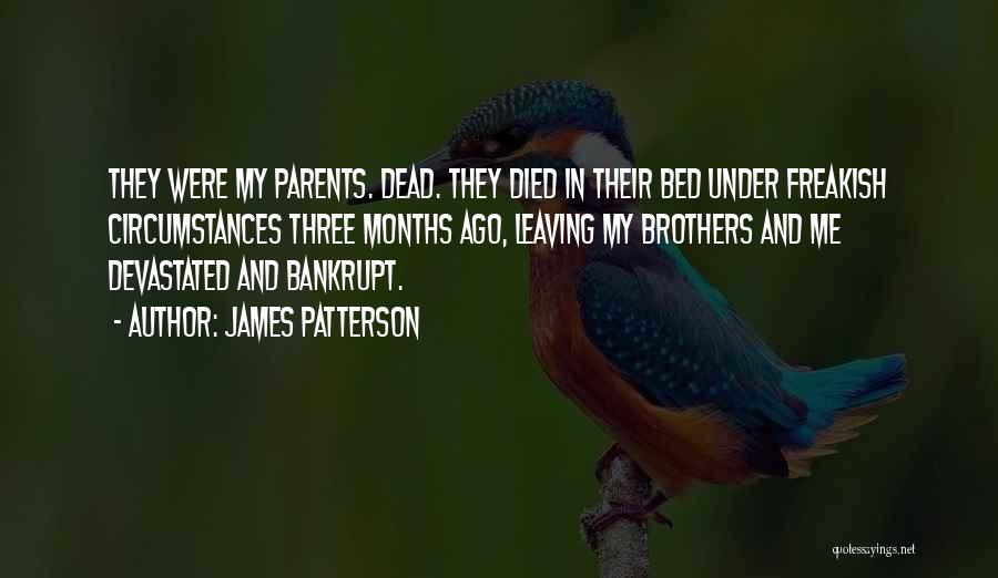 Both Parents Dead Quotes By James Patterson