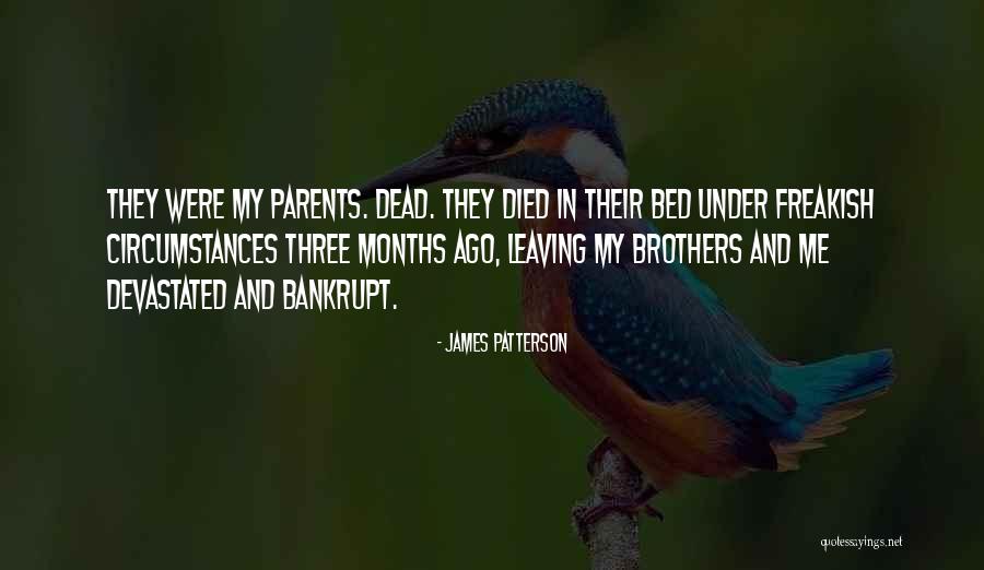 Both Parents Dead Quotes By James Patterson