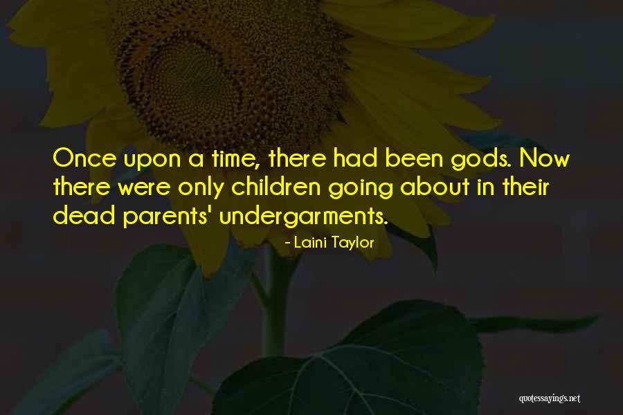 Both Parents Dead Quotes By Laini Taylor