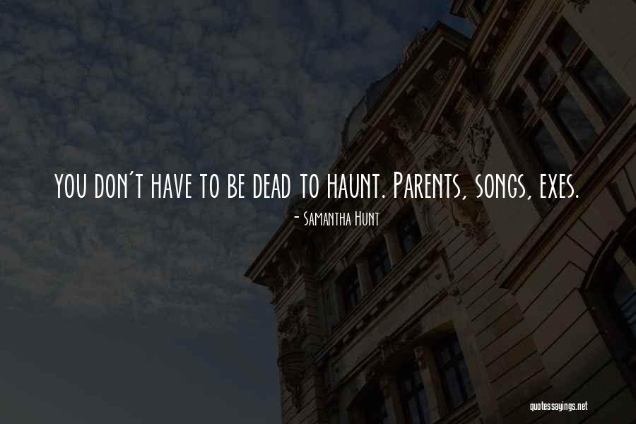 Both Parents Dead Quotes By Samantha Hunt