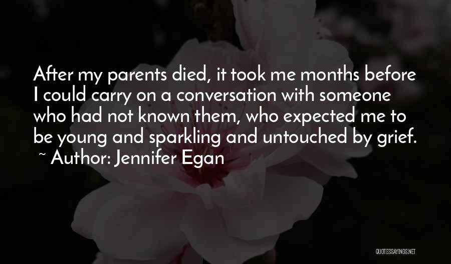 Both Parents Died Quotes By Jennifer Egan