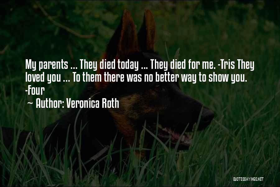 Both Parents Died Quotes By Veronica Roth