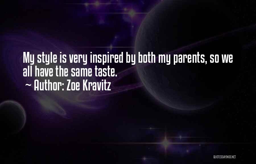 Both Parents Quotes By Zoe Kravitz