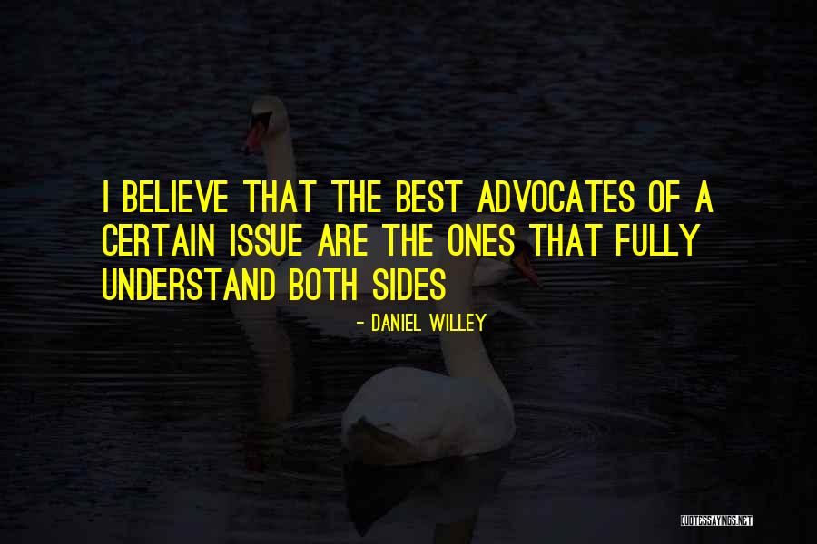Both Side Quotes By Daniel Willey Both Side Quotes By Daniel Willey