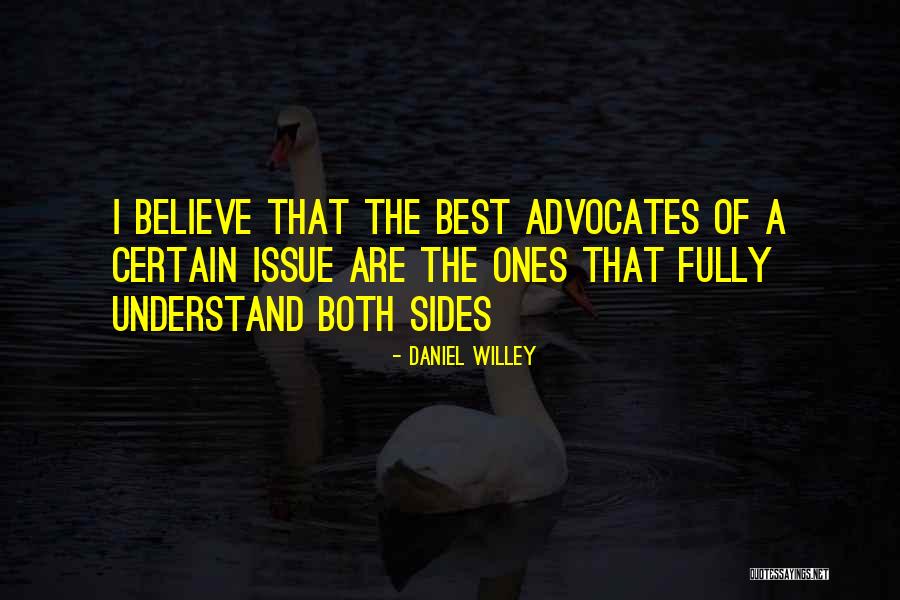 Both Side Quotes By Daniel Willey