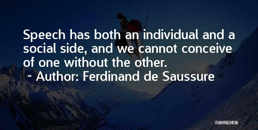 Both Side Quotes By Ferdinand De Saussure