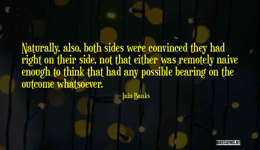 Both Side Quotes By Iain Banks Both Side Quotes By Iain Banks