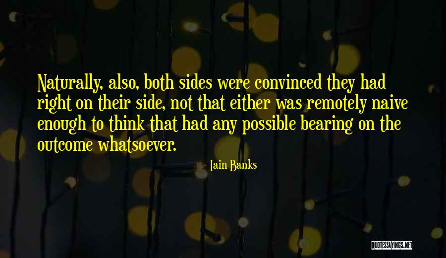 Both Side Quotes By Iain Banks