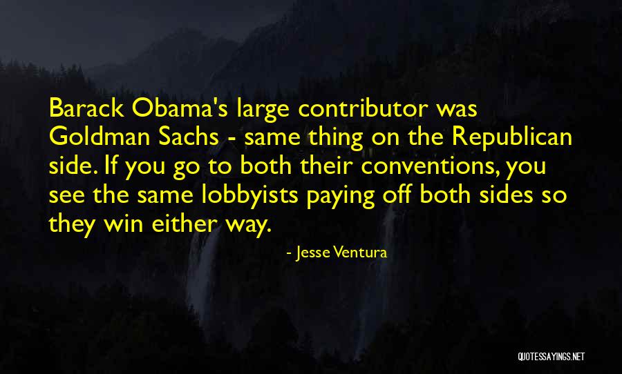 Both Side Quotes By Jesse Ventura