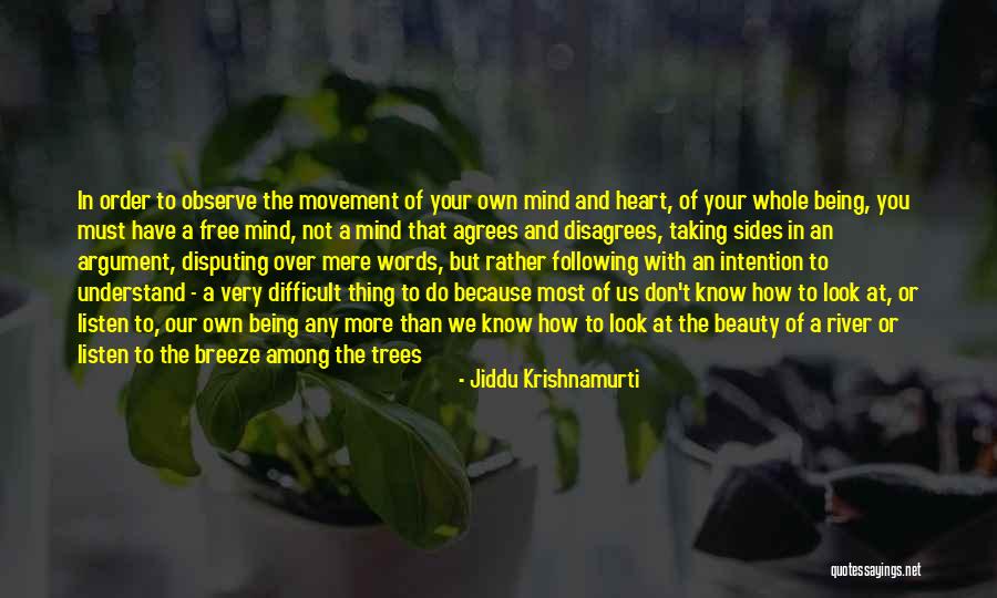 Both Sides Of An Argument Quotes By Jiddu Krishnamurti