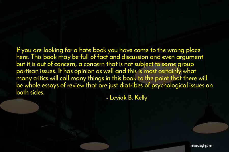 Both Sides Of An Argument Quotes By Leviak B. Kelly