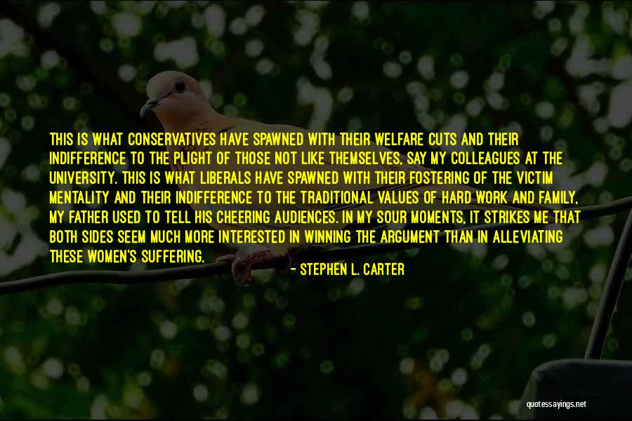 Both Sides Of An Argument Quotes By Stephen L. Carter