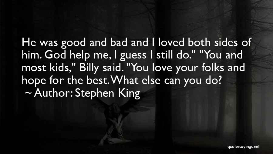 Both Sides Of Me Quotes By Stephen King