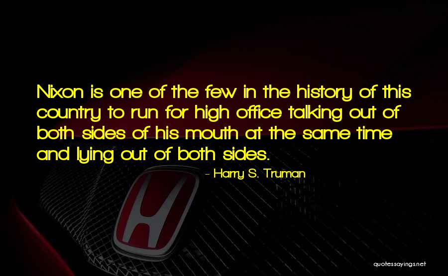 Both Sides Quotes By Harry S. Truman