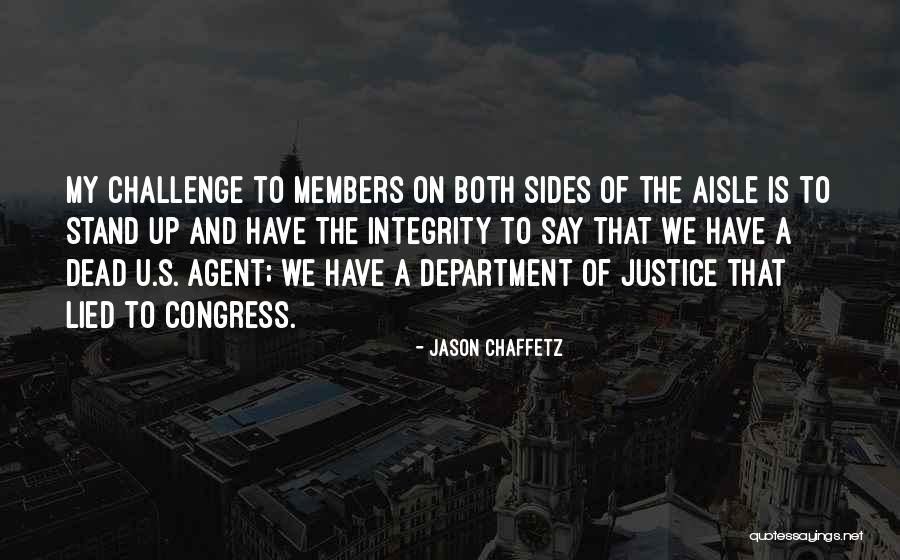 Both Sides Quotes By Jason Chaffetz Both Sides Quotes By Jason Chaffetz