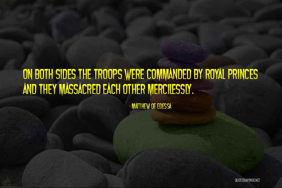 Both Sides Quotes By Matthew Of Edessa Both Sides Quotes By Matthew Of Edessa