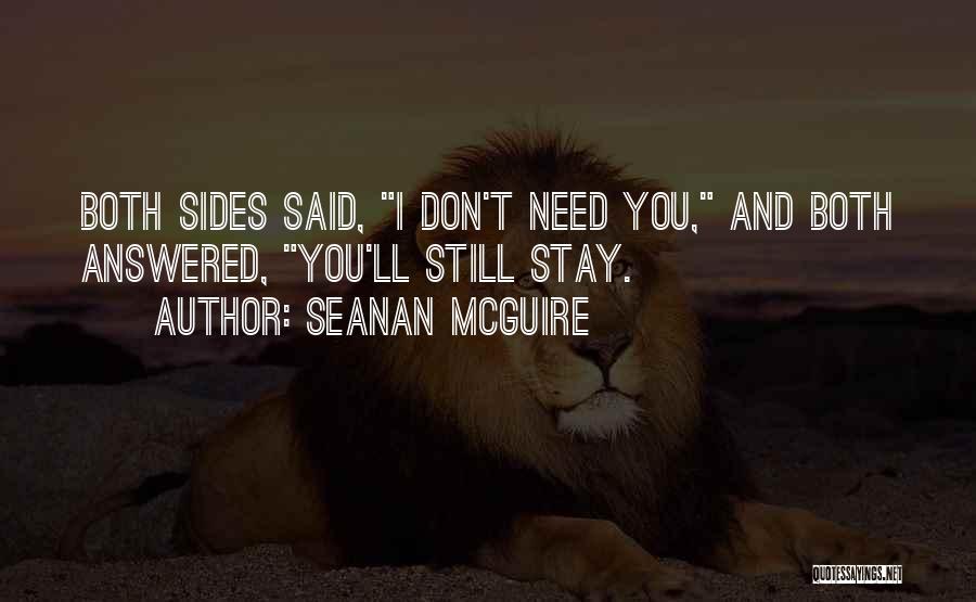 Both Sides Quotes By Seanan McGuire