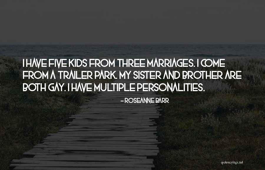 Both Sister Quotes By Roseanne Barr Both Sister Quotes By Roseanne Barr