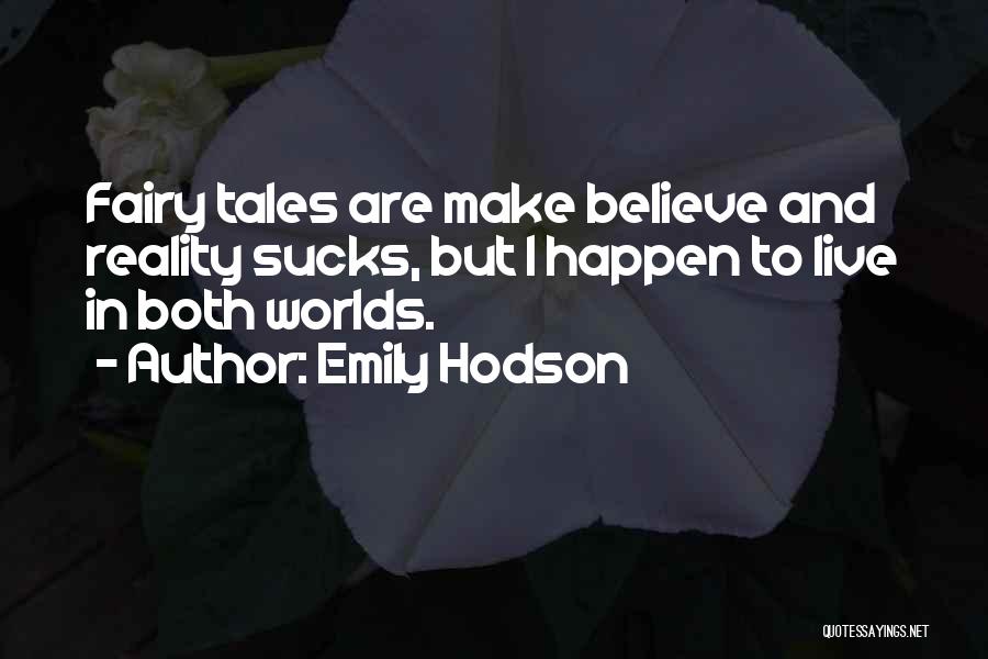 Both Worlds Quotes By Emily Hodson