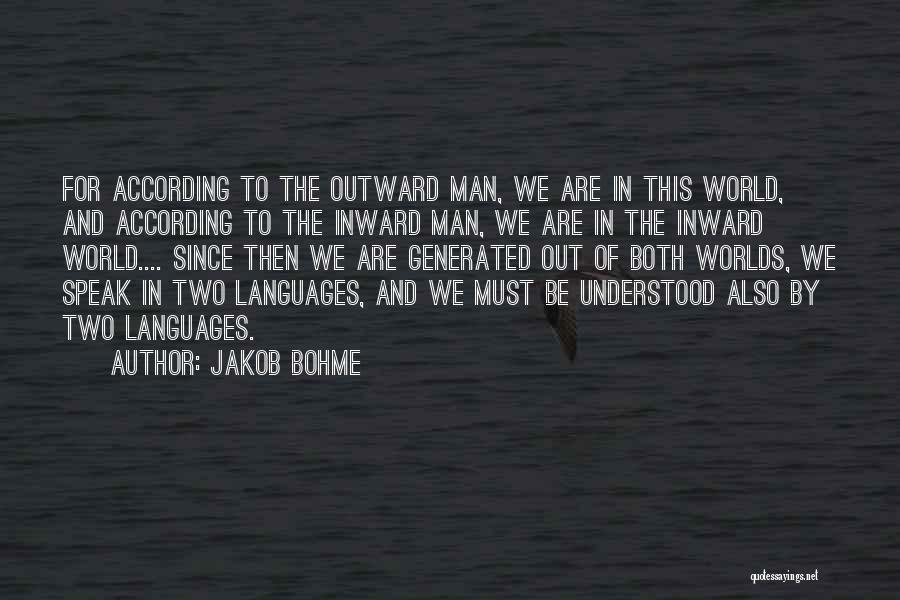 Both Worlds Quotes By Jakob Bohme