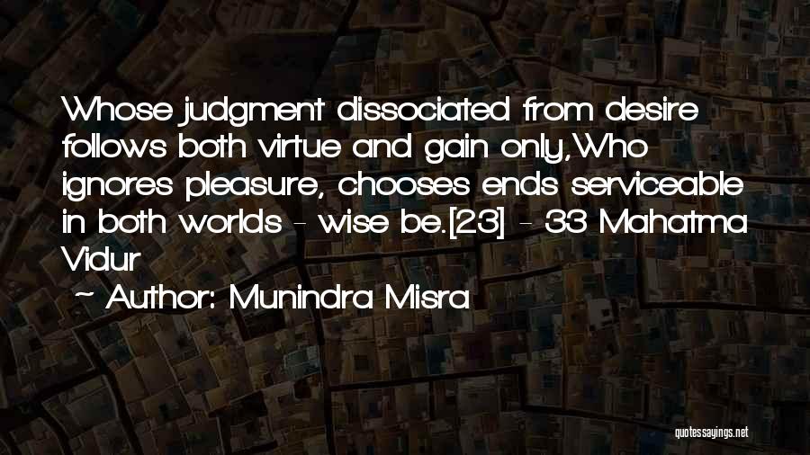 Both Worlds Quotes By Munindra Misra