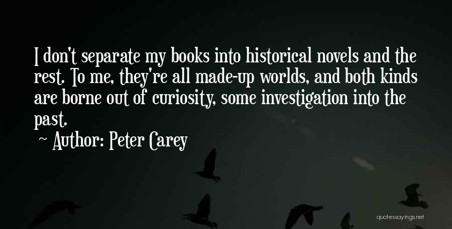 Both Worlds Quotes By Peter Carey