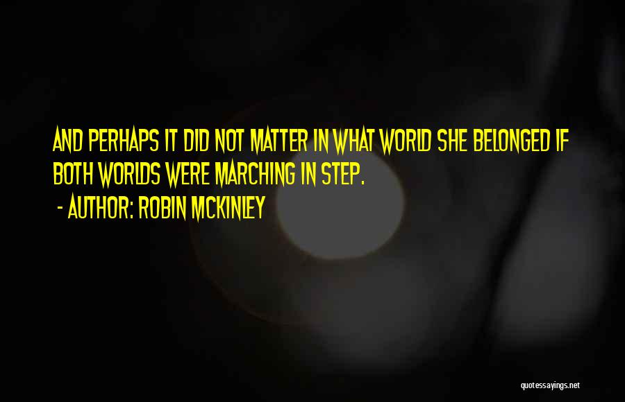 Both Worlds Quotes By Robin McKinley