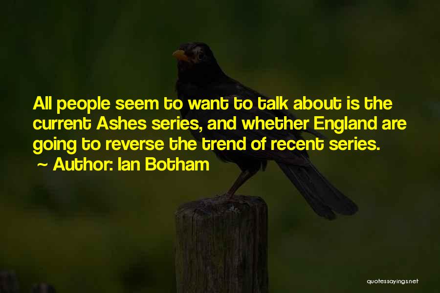 Botham Quotes By Ian Botham