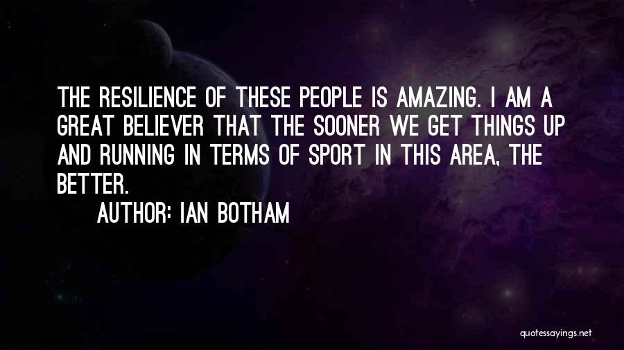 Botham Quotes By Ian Botham